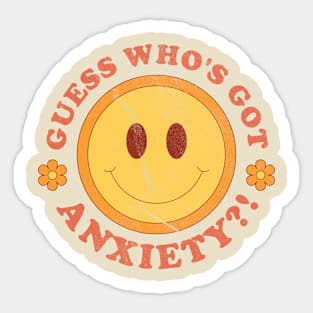 Guess Who's Got Anxiety // retro funny Sticker